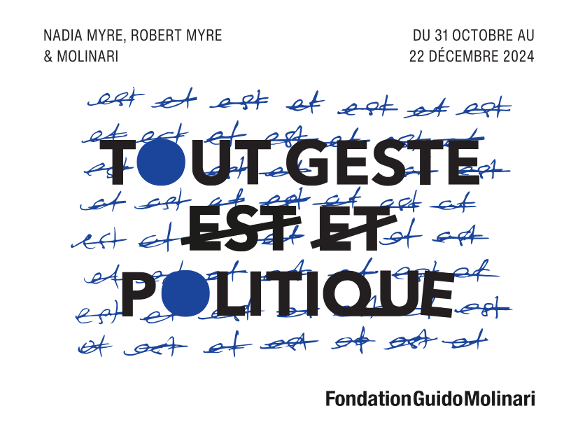 Tout geste est/et politique. Nadia Myre, Robert Myer & Molinari